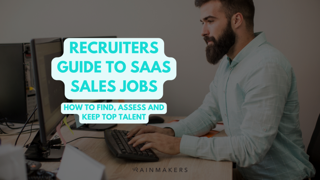 How to Find, Interview, and Assess Candidates for SaaS Sales Positions ...