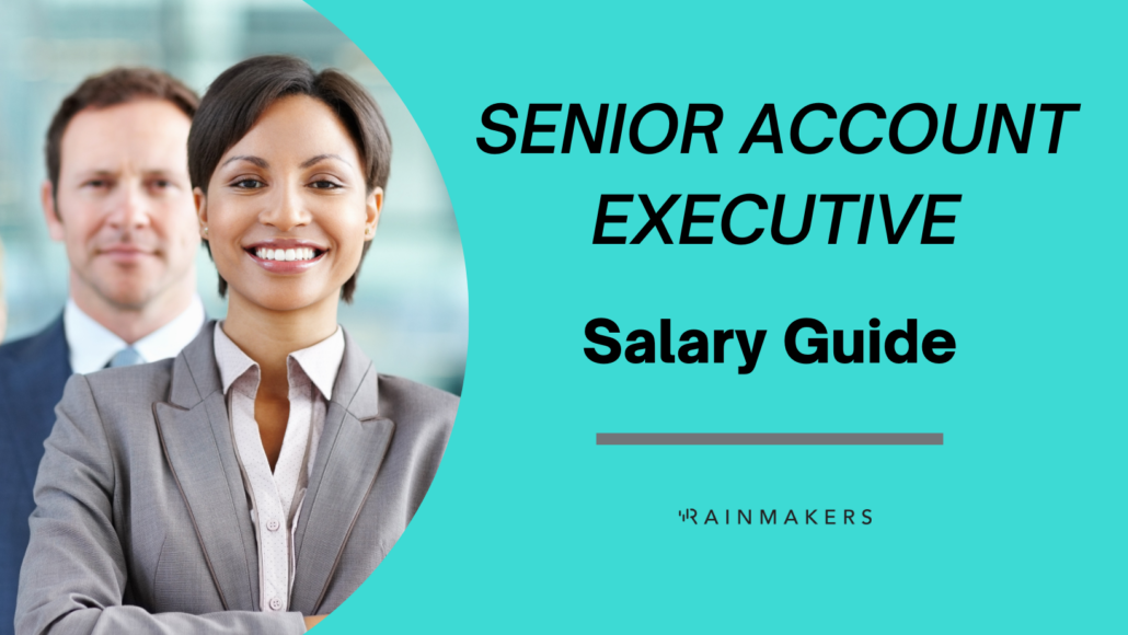 Senior Account Executive Salary Analysis Rainmakers